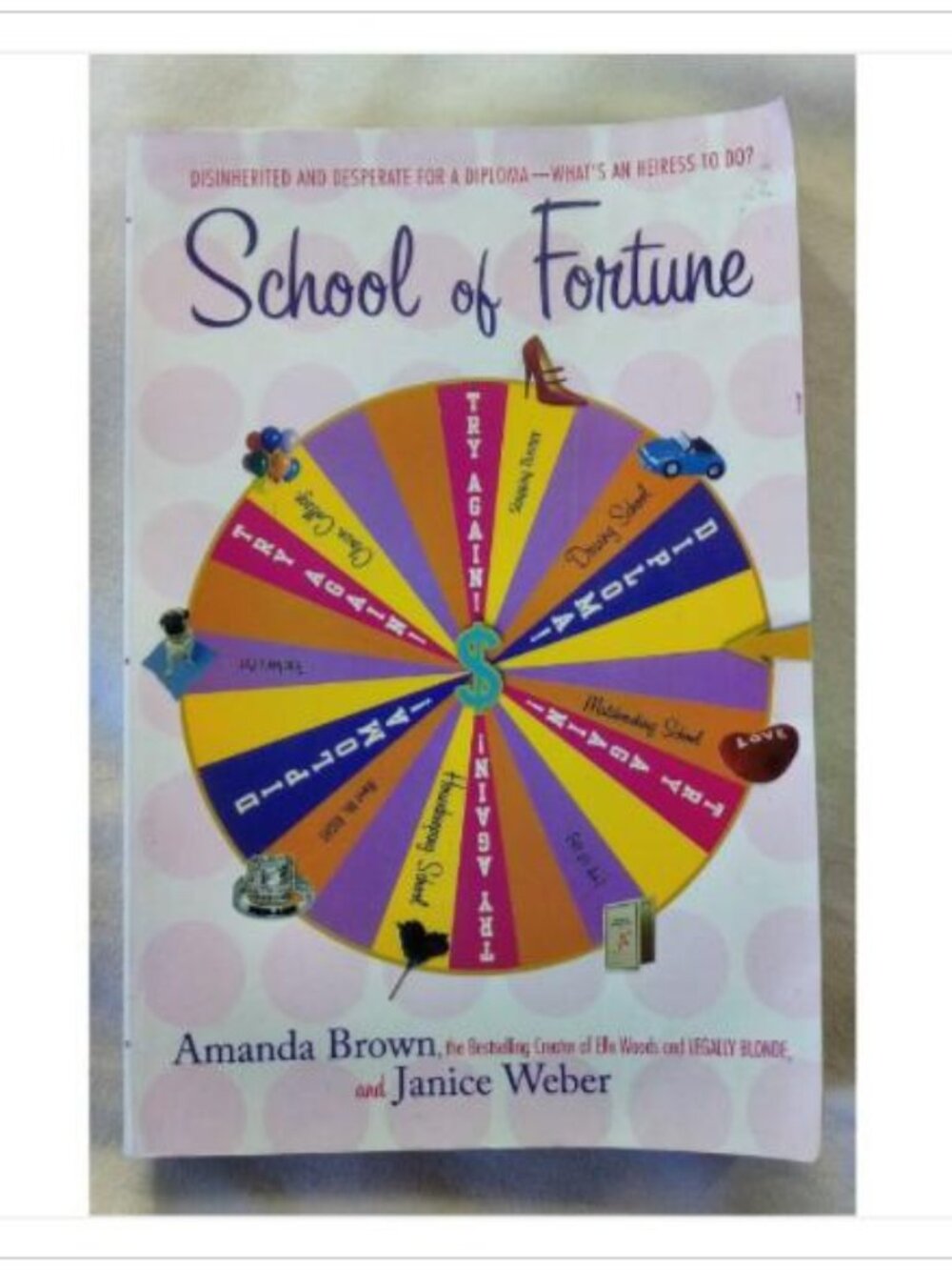 School of Fortune Amanda Brown and Janice Weber 2007 First Edition Paperback